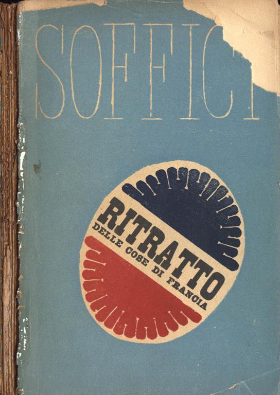 Soffici – RITRATTO DELLE COSE DI FRANCIA (1934) 1.